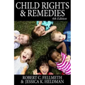 Child Rights & Remedies: How the Us Legal System Affects Children