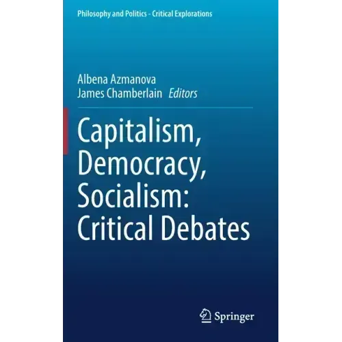Capitalism, Democracy, Socialism: Critical Debates