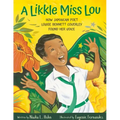 A Likkle Miss Lou: How Jamaican Poet Louise Bennett Coverley Found Her Voice
