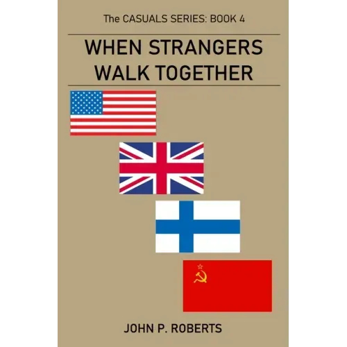 When Strangers Walk Together: The Casuals Series Book 4