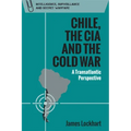 Chile, the CIA and the Cold War: A Transatlantic Perspective
