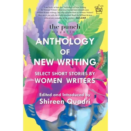 The Punch Magazine: Anthology of New Writing: Select Short Stories by Women Writers