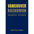Vancouver Rashomon: Redress Stories