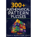 300+ Mathematical Pattern Puzzles: Number Pattern Recognition & Reasoning