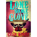 Lonesome Glove: A Little Tombstone Cozy Mystery
