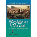 A Guide to New Jersey's Revolutionary War Trail: For Families and History Buffs