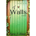 Of Walls: A Novella