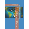 The Schemes of Satan: The Enemy of Man Work to Defeat the G-d Conscious