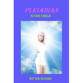 Pleiadian Star Child