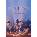 BELIEVE - An Inspiring Devotional of Scriptures & Quotations