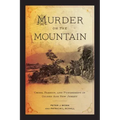 Murder on the Mountain: Crime, Passion, and Punishment in Gilded Age New Jersey