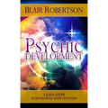 Psychic Development: 3 Easy Steps To Developing Your Intuition