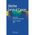 Uterine Cervical Cancer: Clinical and Therapeutic Perspectives