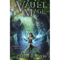 Vault of the Magi: A Litrpg Adventure