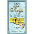 Keys to Scriptural Healing