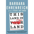 This Land Is Their Land: Reports from a Divided Nation