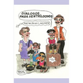Dialogos para ventrilocuos: 16 dialogos humoristicos y con contenido educativo