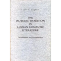 The Esoteric Tradition in Russian Romantic Literature: Decembrism and Freemasonry