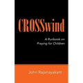 Crosswind: A Runbook on Praying for Children
