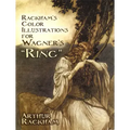 Rackham's Color Illustrations for Wagner's Ring