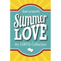 Summer Love: An LGBTQ Collection