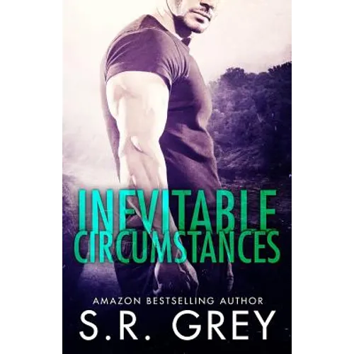 Inevitable Circumstances: Inevitability #2