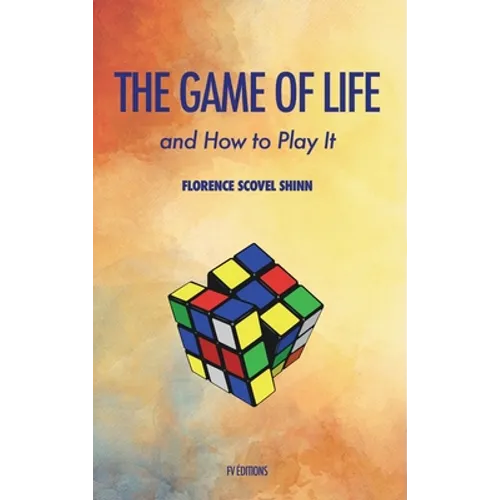 The Game of Life and how to play it
