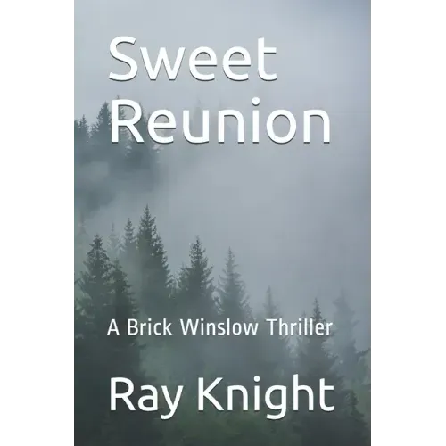 Sweet Reunion: A Brick Winslow Thriller