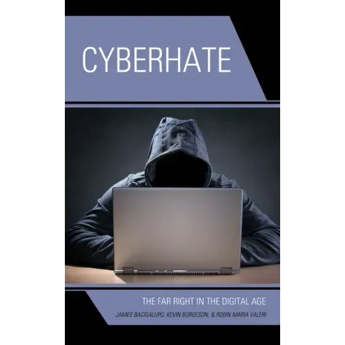 Cyberhate: The Far Right in the Digital Age