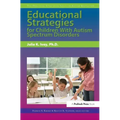 Educational Strategies for Children with Autism Spectrum Disorders