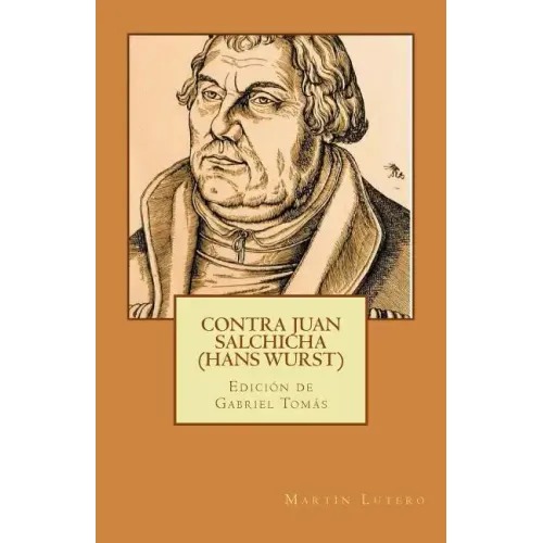 Contra Juan Salchicha (Hans Wurst)