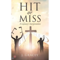 Hit or Miss