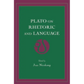 Plato on Rhetoric and Language: Four Key Dialogues