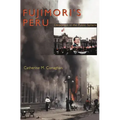 Fujimori's Peru: Deception in the Public Sphere