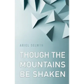 Though the Mountains Be Shaken