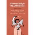 Communicating in the Anthropocene: Intimate Relations