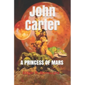 John Carter, A Princess of Mars (Official Edition)