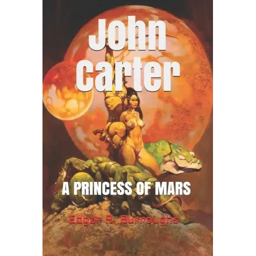 John Carter, A Princess of Mars (Official Edition)