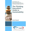 The Thinking Executive's Guide to Sustainability