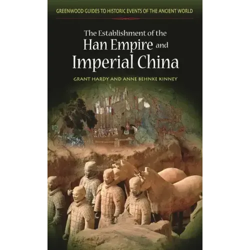 The Establishment of the Han Empire and Imperial China