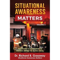 Situational Awareness Matters: Volume 3