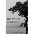 The Power of Silence