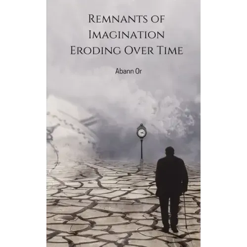 Remnants of Imagination Eroding Over Time
