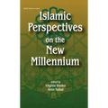 Islamic Perspectives on the New Millennium
