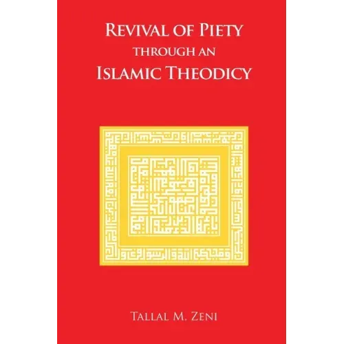 Revival of Piety Through an Islamic Theodicy