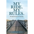 My Ride. My Rules.: The Sky We Look At Is The Same