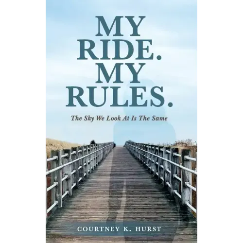 My Ride. My Rules.: The Sky We Look At Is The Same