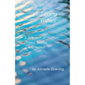 Singing Waters: A Selection of Haiku, Senryu, and Haibun