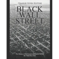 Black Wall Street: The History of the Greenwood District Before the Tulsa Race Riot