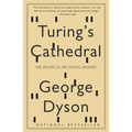 Turing's Cathedral: The Origins of the Digital Universe